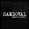Sandoval - Quiero saber - Single